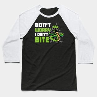 Don't Worry, Snakes Don't Bite Baseball T-Shirt